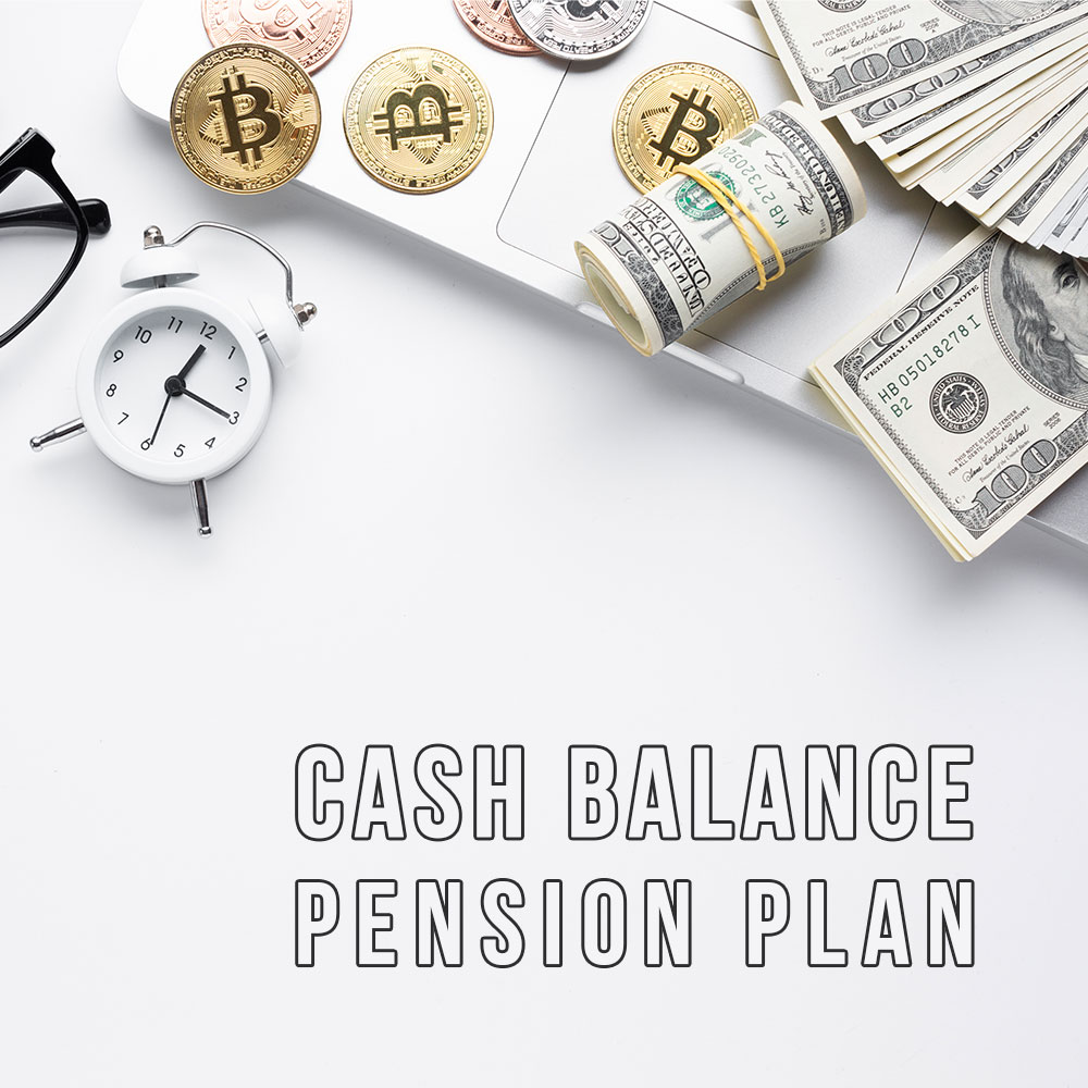 Cash Balance Pension Plan Cash Balance Pension Plan